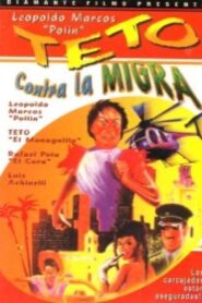 Teto contra la migra 1988 on netflix