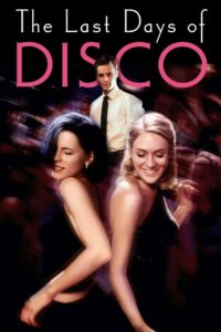 The Last Days of Disco 1998 on netflix