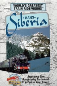 World’s Greatest Train Ride Videos: Trans-Siberia 1995 on netflix