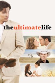 The Ultimate Life 2013 on netflix
