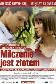 Milczenie jest złotem 2010 on netflix