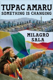 Tupac Amaru, algo está cambiando: something is changing 2012 on netflix