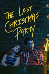The Last Christmas Party 2020 on netflix