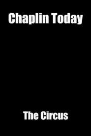 Chaplin Today: ‘The Circus’ 2003 on netflix
