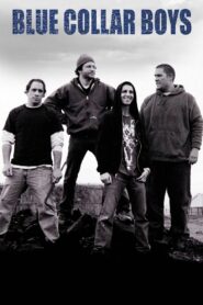 Blue Collar Boys 2012 on netflix