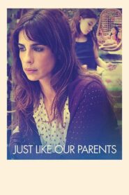 Just Like Our Parents 2017 on netflix