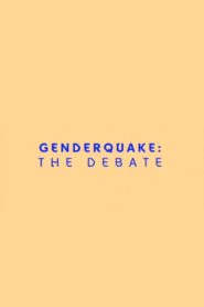 Genderquake: The Debate 2018 on netflix
