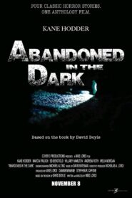 Abandoned in the Dark 2014 on netflix