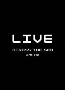 Across the Sea: Live in Japan 2008 on netflix