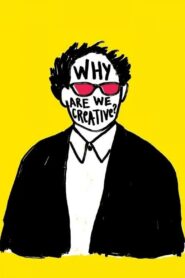 Why Are We Creative? 2018 on netflix