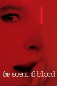 The Scent of Blood 2004 on netflix