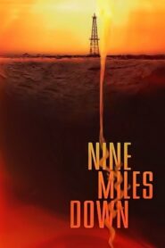 Nine Miles Down 2009 on netflix