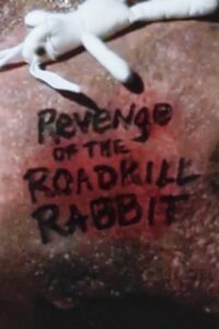 Revenge of the Roadkill Rabbit 1999 on netflix