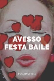Avesso Festa Baile 1984 on netflix