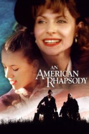 An American Rhapsody 2001 on netflix