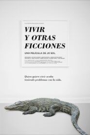 Living and Other Fictions 2016 on netflix