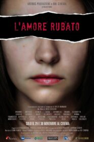 L’amore rubato 2016 on netflix