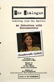 The Dialogue: An Interview with Screenwriter Susannah Grant 2007 on netflix