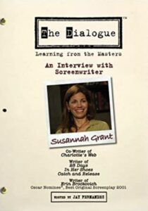 The Dialogue: An Interview with Screenwriter Susannah Grant 2007 on netflix