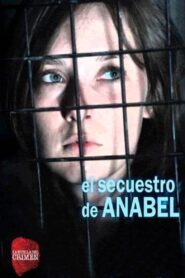 El secuestro de Anabel 2010 on netflix