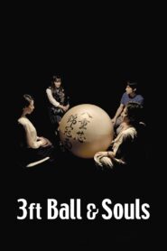3 Feet Ball and Souls 2018 on netflix