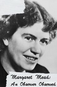 Margaret Mead: An Observer Observed 1996 on netflix
