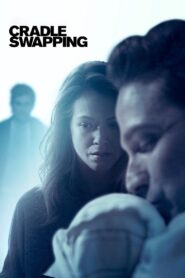Cradle Swapping 2017 on netflix