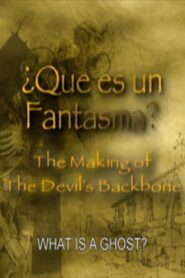Que es un Fantasma?: The Making of ‘The Devil’s Backbone’ 2004 on netflix