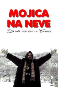 Mojica na Neve: Esta Noite Encarnarei em Sundance 2001 on netflix