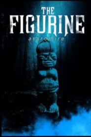 The Figurine: Araromire 2009 on netflix