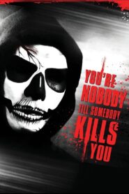 You’re Nobody ’til Somebody Kills You 2012 on netflix
