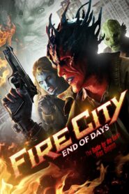 Fire City: End of Days 2015 on netflix