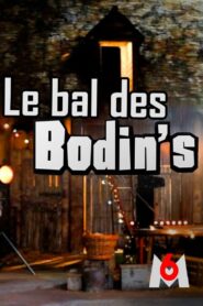 Le bal des Bodin’s 2022 on netflix