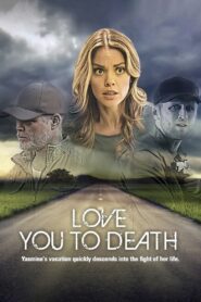 Love You to Death 2015 on netflix