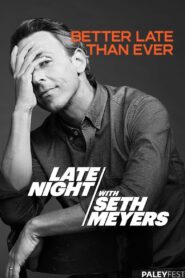 Late Night with Seth Meyers at PaleyFest LA 2024 2024 on netflix