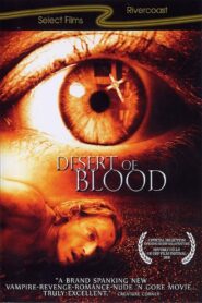 Desert of Blood 2008 on netflix