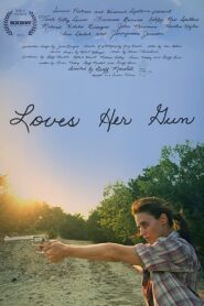 Loves Her Gun 2013 on netflix