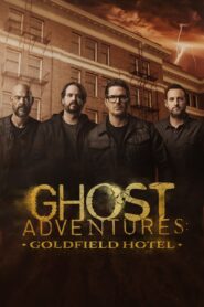 Ghost Adventures: Goldfield Hotel 2023 on netflix