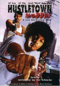 Hustletown Mobbin’ 2003 on netflix