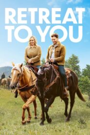 Retreat to You 2023 on netflix