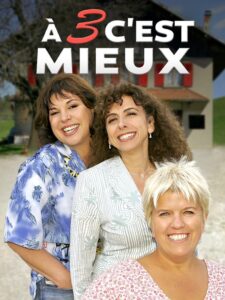 À trois c’est mieux 2004 on netflix
