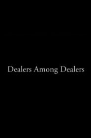 Dealers Among Dealers 1995 on netflix