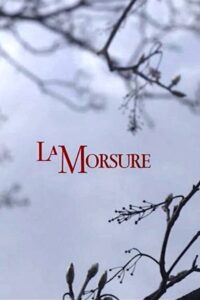 La Morsure 2009 on netflix