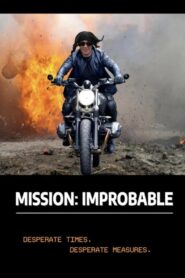 Mission Improbable 2024 on netflix