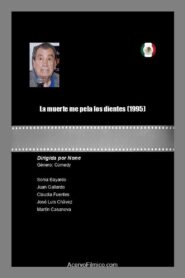 La muerte me pela los dientes 1995 on netflix