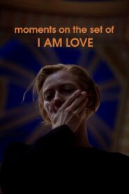 Moments on the Set of I Am Love 2009 on netflix
