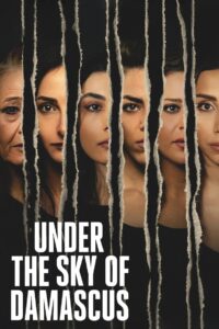 Under the Sky of Damascus 2023 on netflix