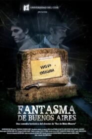 A Buenos Aires Ghost 2009 on netflix