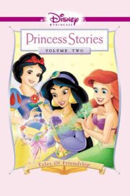 Disney Princess Stories Volume Two: Tales of Friendship 2005 on netflix