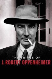 The Trials of J. Robert Oppenheimer 2008 on netflix